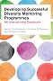 Developing Diversity Mentoring Programmes: An international casebook