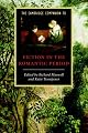 The Cambridge Companion to Fiction in the Romantic Period (Cambridge Companions to Literature)