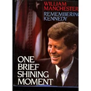 One Brief Shining Moment - William Manchester