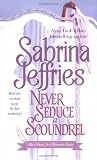 Never Seduce a Scoundrel
