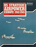 US strategic airpower : Europe 1942-1945