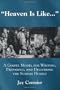 Heaven is Like...: A Gospel Model for Writing, Preparing, and Delivering the Sunday Homily