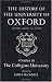 The History of the University of Oxford: Volume III:The Collegiate University