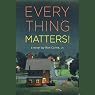 Everything Matters!