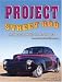 Project Street Rod: The Step-by-step Restoration of a Popular Vintage Car