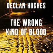 The Wrong Kind of Blood | [Declan Hughes]