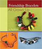 MARTINGALE & COMPANY-FRIENDSHIP BRACELETS ALL GROWN UP