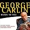 George Carlin Reads to You: An Audio Collection Including Grammy Winners 'Braindroppings' and 'Napalm & Silly Putty'