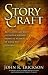 Story Craft: Reflections on Faith, Culture, and Writing by the Author of Hank the Cowdog