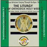 The Liturgy of Orthodox Holy Week (Russian Religious Singing Through The Ages, Vol. 8)