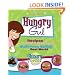 Hungry Girl: Recipes and Survival Strategies for Guilt-Free Eating in the Real World