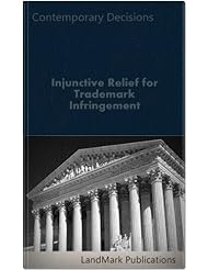 Injunctive Relief for Trademark Infringement (Intellectual Property Law Series)