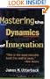 Mastering the Dynamics of Innovation