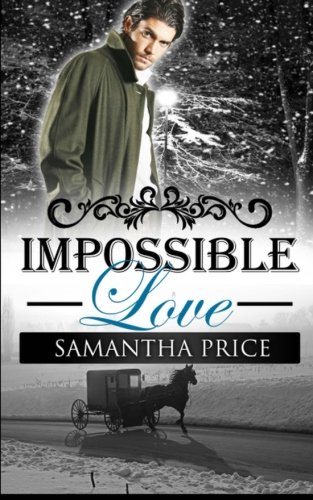 Impossible Love (Amish Wedding Season) (Volume 1)