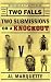 Two Falls, Two Submissions or a Knockout