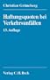 Haftungsquoten bei Verkehrsunf�llen: Eine systematische Zusammenstellung ver�ffentlichter Entscheidungen nach dem StVG