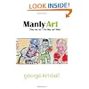 Manly Art: They Can Run-But They Can't Hide
