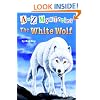 The White Wolf (Turtleback School & Library Binding Edition) (A to Z Mysteries (Pb))