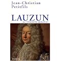 Lauzun : Ou l'insolente s�duction