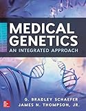 Medical genetics : an integrated approach
