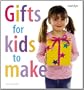 Gifts for Kids to Make