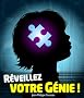 R�veillez votre g�nie !