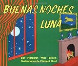 Goodnight Moon (Spanish Edition): Buenas Noches, Luna by Brown, Margaret Wise, Hurd, Clement (1995) Paperback