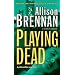 Playing Dead (Prison Break, Book 3)