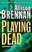 Playing Dead (Prison Break, Book 3) Thumbnail