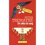Un calice de sang de Peter Tremayne