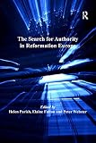 The search for authority in Reformation Europe
