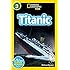National Geographic Readers: Titanic