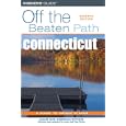 Connecticut Off the Beaten Path, 7th (Off the Beaten Path Series) by David Ritchie, Deborah Ritchie, Tom Bross, and Joan Bross