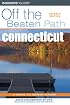 Connecticut Off the Beaten Path, 7th (Off the Beaten Path Series)