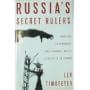 Russia's Secret Rulers