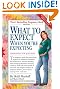 What to Expect When You're Expecting: 4th Edition
