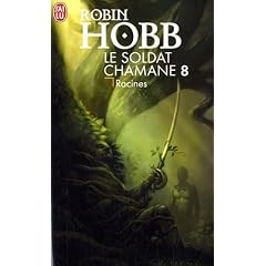 Le Soldat chamane, Tome 8 : Racines