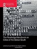 The Routledge handbook on cities of the global south