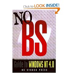 The No B.S. Guide to Windows NT 4.0