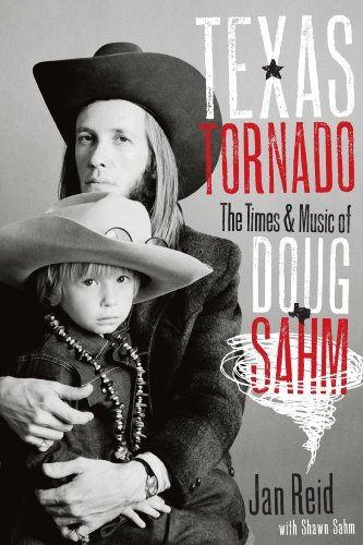 Texas Tornado: The Times and Music of Doug Sahm (Brad and Michele Moore Roots Music Series) by Reid Jan Sahm Shawn (2010-02-15) Hardcover
