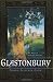 Glastonbury: The Novel of Christian England