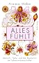 Alles f�hlt: Mensch, Natur und die Revolution der Lebenswissenschaften