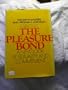 The Pleasure Bond: A New Look at Sexuality and Commitment