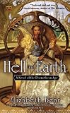 Hell and Earth: A Novel of the Promethean Age