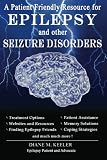 A Patient Friendly Resource for Epilepsy and other Seizure Disorders