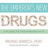 The Emperor's New Drugs: Exploding the Antidepressant Myth