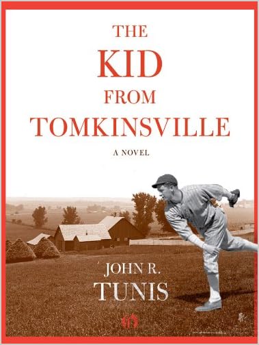 The Kid from Tompkinsville by John R. Tunis The Kid from Tompkinsville by John R. Tunis