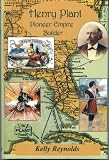 Henry Plant: Pioneer Empire Builder