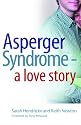Asperger Syndrome - A Love Story