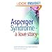 Asperger Syndrome - A Love Story